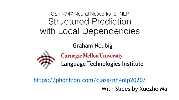 structured prediction with local dependencies
