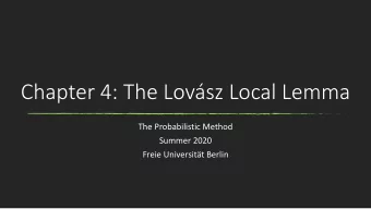 Chapter 4: The Lovsz Local Lemma  The Probabilistic Method  Summer 2020  Freie Universitt