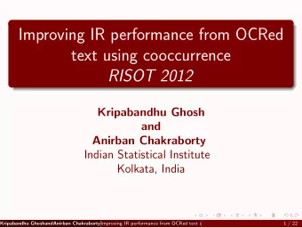 Improving IR performance from OCRed  text using cooccurrence  RISOT 2012  Kripabandhu Ghosh  and