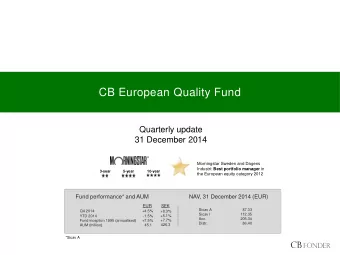 CB European Quality Fund  Quarterly update  31 December 2014  Morningstar Sweden and Dagens