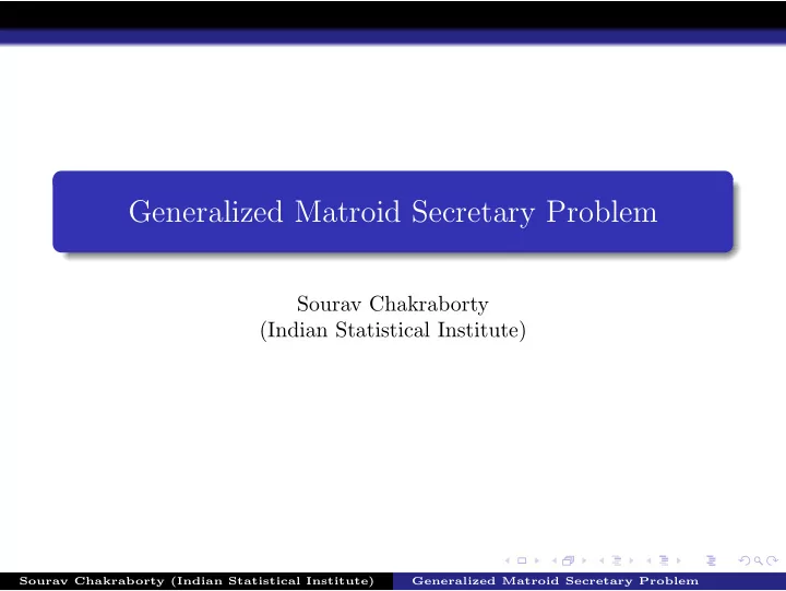generalized matroid secretary problem