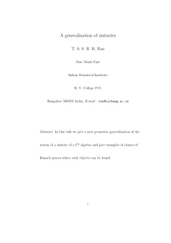 A generalization of unitaries  T. S. S. R. K. Rao  StatMath Unit  Indian Statistical Institute