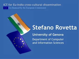 Stefano Rovetta  University of Genova  Department of Computer  and Information Sciences  ICT for