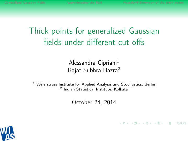 thick points for generalized gaussian fields under