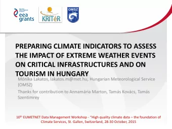 PREPARING CLIMATE INDICATORS TO ASSESS  THE IMPACT OF EXTREME WEATHER EVENTS  ON CRITICAL