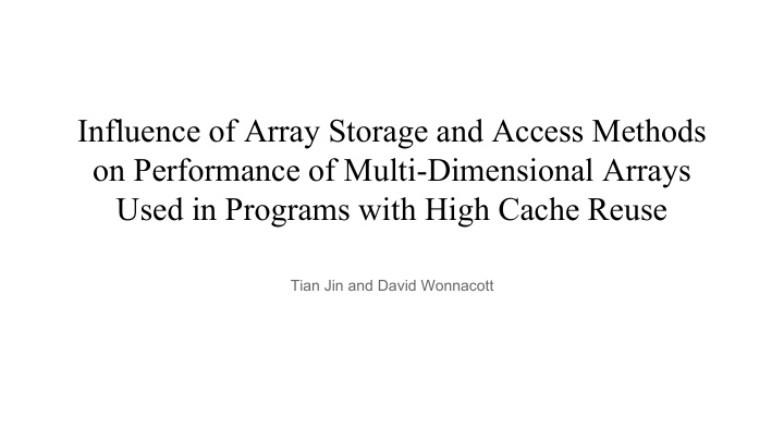 influence of array storage and access methods on