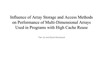 Influence of Array Storage and Access Methods  on Performance of Multi-Dimensional Arrays  Used in