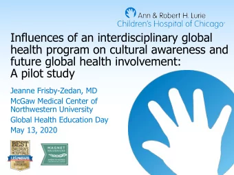 Influences of an interdisciplinary global  health program on cultural awareness and  future global