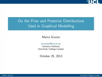 On the Prior and Posterior Distributions  Used in Graphical Modelling  Marco Scutari