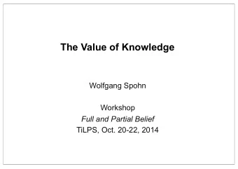 Table of Contents  The Issue  A Brief Word on the Gettier Business  Modal Theories of Knowledge
