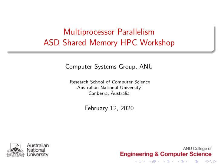 multiprocessor parallelism asd shared memory hpc workshop
