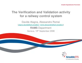 The Verification and Validation activity  for a railway control system  Davide Alagna, Alessandro