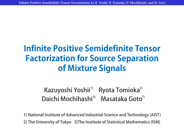 infinite positive semidefinite tensor factorization for