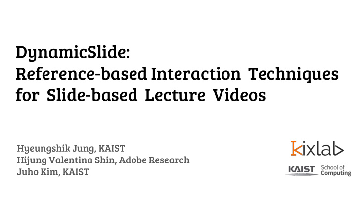 dynamicslide reference based interaction techniques for