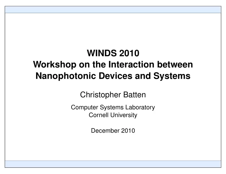 winds 2010 workshop on the interaction between