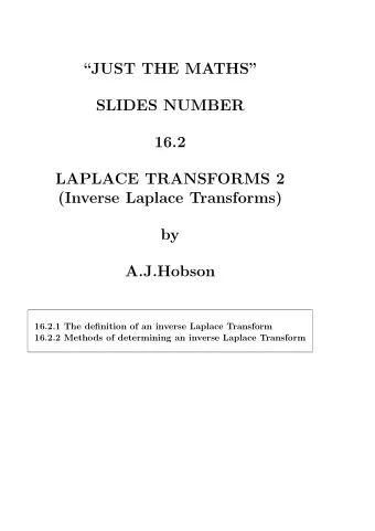 JUST THE MATHS  SLIDES NUMBER  16.2  LAPLACE TRANSFORMS 2  (Inverse Laplace Transforms)  by