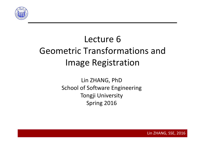 lecture 6 geometric transformations and image registration