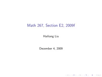 Math 267, Section E2, 2009f  Hailiang Liu  December 4, 2009  Chapter 1: First Order Equations