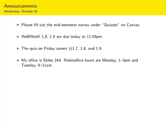 Announcements  Wednesday, October 04  Please fill out the mid-semester survey under