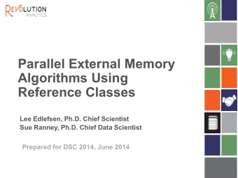 Reference Classes  Lee Edlefsen, Ph.D. Chief Scientist  Sue Ranney, Ph.D. Chief Data Scientist