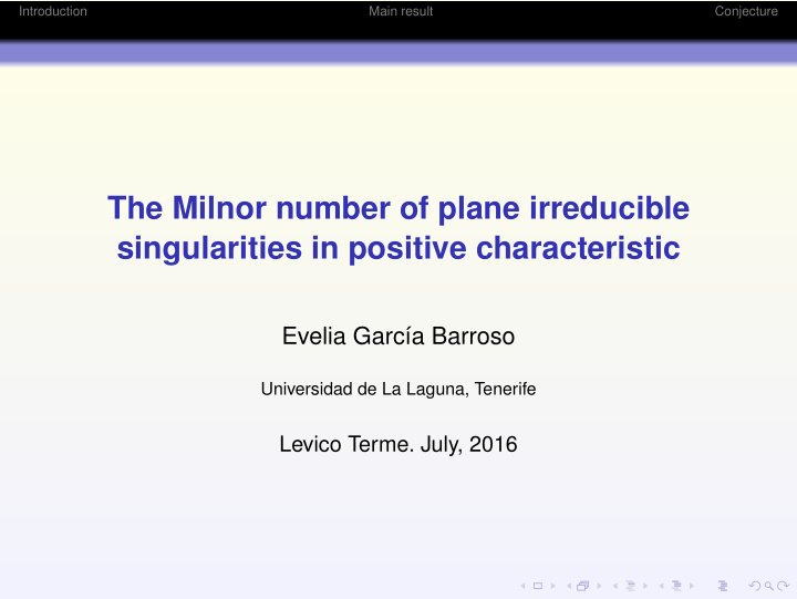 the milnor number of plane irreducible singularities in