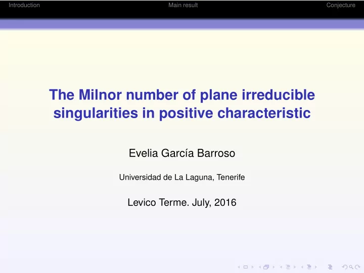 the milnor number of plane irreducible singularities in