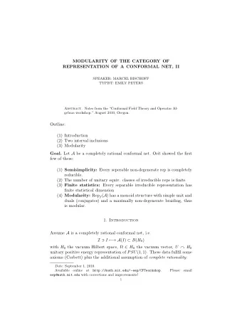 MODULARITY OF THE CATEGORY OF  REPRESENTATION OF A CONFORMAL NET, II  SPEAKER: MARCEL BISCHOFF