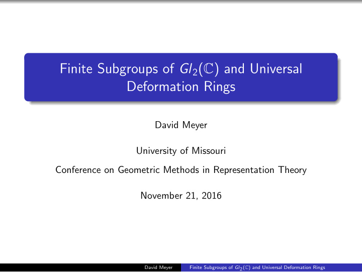 finite subgroups of gl 2 c and universal deformation rings
