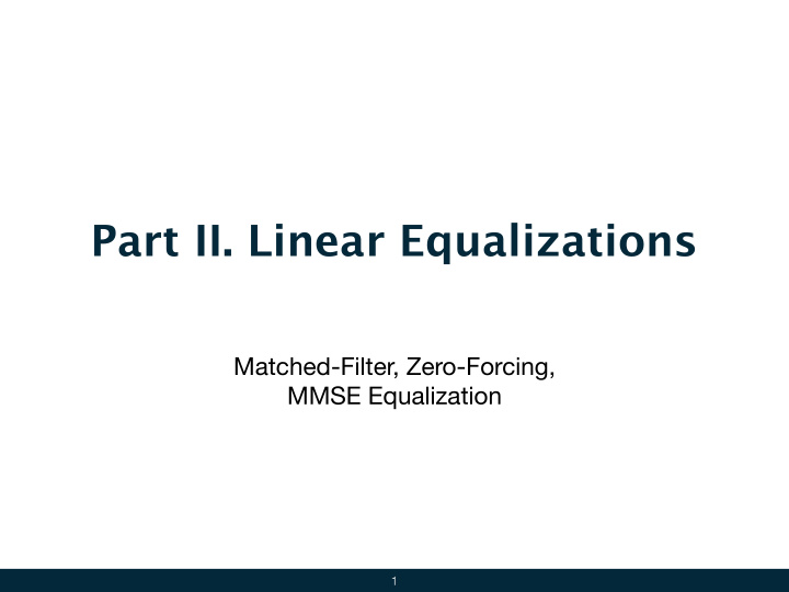 part ii linear equalizations