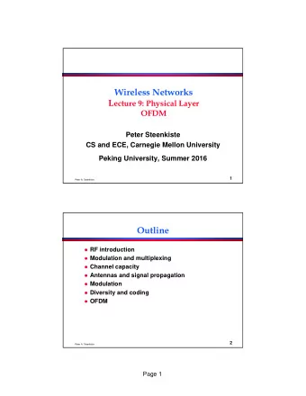 Wireless Networks L ecture 9: Physical Layer  OFDM  Peter Steenkiste  CS and ECE, Carnegie Mellon