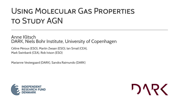 using molecular gas properties to study agn