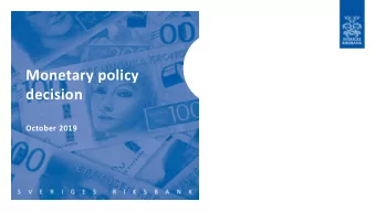 Monetary policy  decision  October 2019  Slowdown towards a more normal economic situation