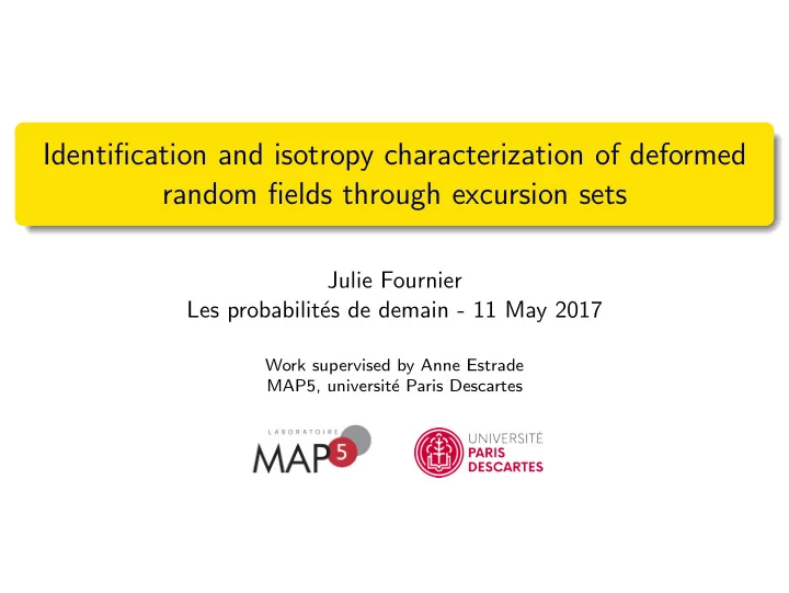 identification and isotropy characterization of deformed