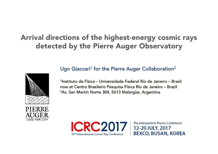 arrival directions of the highest energy cosmic rays