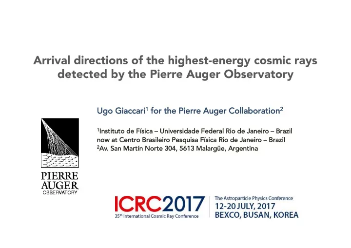 arrival directions of the highest energy cosmic rays