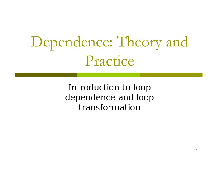 dependence theory and practice