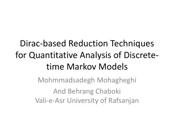 time Markov Models  Mohmmadsadegh Mohagheghi  And Behrang Chaboki  Vali-e-Asr University of