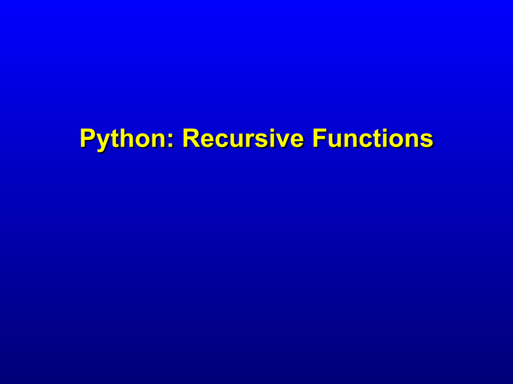 python recursive functions recursive functions
