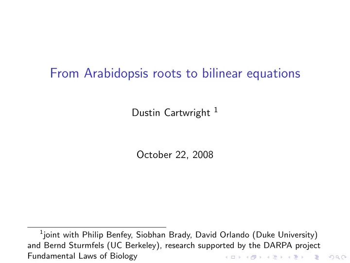 from arabidopsis roots to bilinear equations