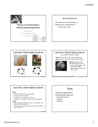 Announcements  Reminder: Pset 2 due Wed March 2  Fitting a transformation:  Midterm exam is