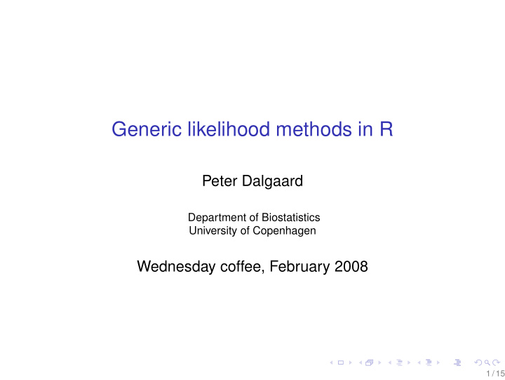 generic likelihood methods in r