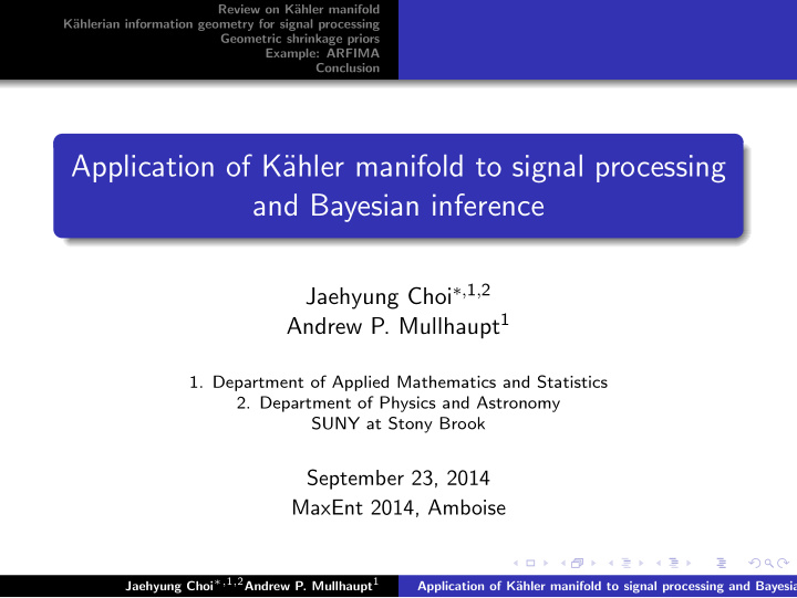 application of k ahler manifold to signal processing and