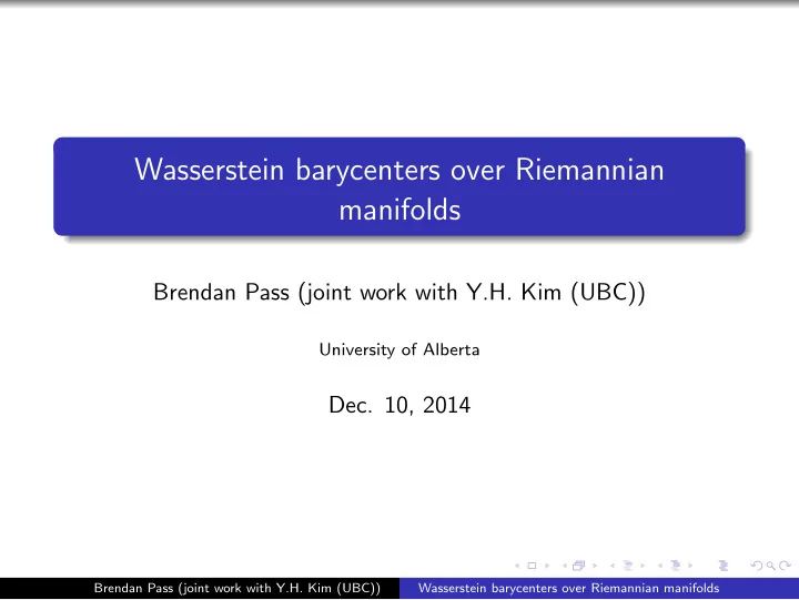 wasserstein barycenters over riemannian manifolds