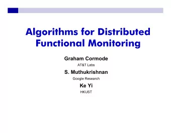 Algorithms for Distributed  Functional Monitoring