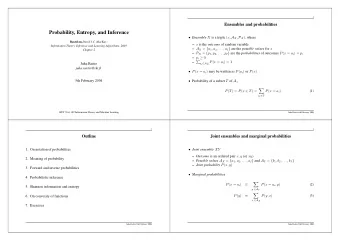 Probability, Entropy, and Inference  Ensemble X is a triple ( x, A X , P X ) , where Based on
