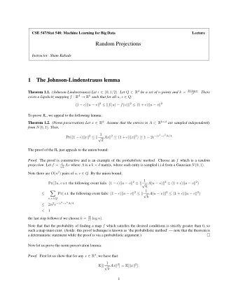 Random Projections  Instructor: Sham Kakade  1  The Johnson-Lindenstrauss lemma Theorem 1.1.