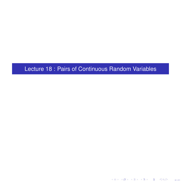 lecture 18 pairs of continuous random variables