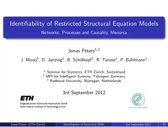 Identifiability of Restricted Structural Equation Models  Networks: Processes and Causality,