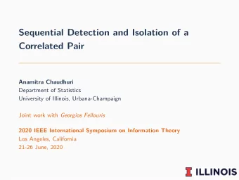 Sequential Detection and Isolation of a  Correlated Pair  Anamitra Chaudhuri  Department of