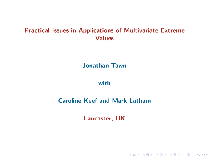 practical issues in applications of multivariate extreme